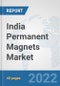 India Permanent Magnets Market: Prospects, Trends Analysis, Market Size and Forecasts up to 2027 - Product Thumbnail Image