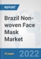 Brazil Non-woven Face Mask Market: Prospects, Trends Analysis, Market Size and Forecasts up to 2027 - Product Thumbnail Image