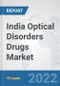 India Optical Disorders Drugs Market: Prospects, Trends Analysis, Market Size and Forecasts up to 2027 - Product Image