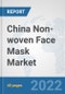 China Non-woven Face Mask Market: Prospects, Trends Analysis, Market Size and Forecasts up to 2027 - Product Thumbnail Image