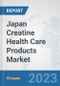 Japan Creatine Health Care Products Market: Prospects, Trends Analysis, Market Size and Forecasts up to 2030 - Product Thumbnail Image