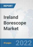 Ireland Borescope Market: Prospects, Trends Analysis, Market Size and Forecasts up to 2027- Product Image