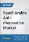 Saudi Arabia Anti-rheumatics Market: Prospects, Trends Analysis, Market Size and Forecasts up to 2027 - Product Thumbnail Image