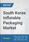 South Korea Inflatable Packaging Market: Prospects, Trends Analysis, Market Size and Forecasts up to 2027 - Product Thumbnail Image
