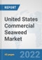 United States Commercial Seaweed Market: Prospects, Trends Analysis, Market Size and Forecasts up to 2027 - Product Thumbnail Image
