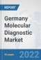 Germany Molecular Diagnostic Market: Prospects, Trends Analysis, Market Size and Forecasts up to 2027 - Product Thumbnail Image