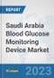 Saudi Arabia Blood Glucose Monitoring Device Market: Prospects, Trends Analysis, Market Size and Forecasts up to 2030 - Product Thumbnail Image