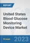 United States Blood Glucose Monitoring Device Market: Prospects, Trends Analysis, Market Size and Forecasts up to 2030 - Product Thumbnail Image