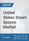 United States Smart Spaces Market: Prospects, Trends Analysis, Market Size and Forecasts up to 2027 - Product Thumbnail Image