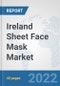 Ireland Sheet Face Mask Market: Prospects, Trends Analysis, Market Size and Forecasts up to 2027 - Product Thumbnail Image