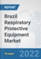Brazil Respiratory Protective Equipment Market: Prospects, Trends Analysis, Market Size and Forecasts up to 2027 - Product Thumbnail Image
