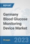 Germany Blood Glucose Monitoring Device Market: Prospects, Trends Analysis, Market Size and Forecasts up to 2030 - Product Thumbnail Image