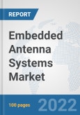 Embedded Antenna Systems Market: Global Industry Analysis, Trends, Market Size, and Forecasts up to 2027- Product Image