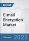 E-mail Encryption Market: Global Industry Analysis, Trends, Market Size, and Forecasts up to 2027 - Product Thumbnail Image