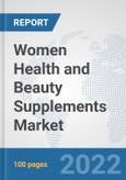 Women Health and Beauty Supplements Market: Global Industry Analysis, Trends, Market Size, and Forecasts up to 2027- Product Image