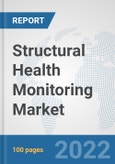Structural Health Monitoring Market : Global Industry Analysis, Trends, Market Size, and Forecasts up to 2028- Product Image