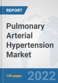 Pulmonary Arterial Hypertension Market: Global Industry Analysis, Trends, Market Size, and Forecasts up to 2027- Product Image