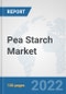 Pea Starch Market: Global Industry Analysis, Trends, Market Size, and Forecasts up to 2027 - Product Image