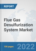 Flue Gas Desulfurization System Market: Global Industry Analysis, Trends, Market Size, and Forecasts up to 2027- Product Image