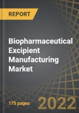 Biopharmaceutical Excipient Manufacturing Market by Type of Biologics, Type of Excipient, Scale of Operation and Key Geographies: Industry Trends and Global Forecasts, 2022-2035- Product Image