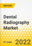 Dental Radiography Market - A Global and Regional Analysis: Focus on Product Type, Application, End User, and Region-Wise Analysis - Analysis and Forecast, 2022-2031- Product Image