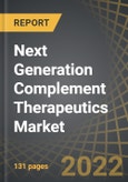 Next Generation Complement Therapeutics Market: Distribution by Target Disease Indication, Therapeutic Area, Type of Molecule, Target Pathway, Type of Therapy, Route of Administration, Key Geographical Regions: Industry Trends and Global Forecasts, 2022-2035- Product Image
