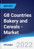G8 Countries Bakery and Cereals - Market Summary, Competitive Analysis and Forecast, 2016-2025- Product Image