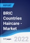 BRIC Countries (Brazil, Russia, India, China) Haircare - Market Summary, Competitive Analysis and Forecast, 2016-2025 - Product Image