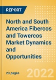 North and South America Fibercos and Towercos Market Dynamics and Opportunities- Product Image