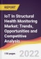 IoT In Structural Health Monitoring Market: Trends, Opportunities and Competitive Analysis - Product Thumbnail Image