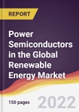Power Semiconductors in the Global Renewable Energy Market Report: Trends, Forecast and Competitive Analysis- Product Image