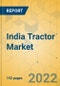 India Tractor Market - Industry Analysis & Forecast 2022-2028 - Product Image