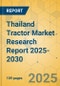 Thailand Tractor Market Research Report 2025-2030 - Product Thumbnail Image