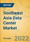 Southeast Asia Data Center Market - Industry Outlook & Forecast 2022-2027- Product Image