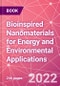 Bioinspired Nanomaterials for Energy and Environmental Applications - Product Image