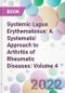Systemic Lupus Erythematosus: A Systematic Approach to Arthritis of Rheumatic Diseases: Volume 4 - Product Image