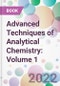 Advanced Techniques of Analytical Chemistry: Volume 1 - Product Image