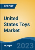 United States Toys Market, By Region, Competition, Forecast and Opportunities, 2018-2028F- Product Image