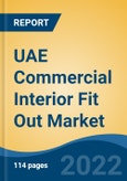 UAE Commercial Interior Fit Out Market, By Application (Offices, Hotels & Resort, Retail, Healthcare, Education, & Others), By Ownership (Self Owned, Rented), By Region, Competition Forecast & Opportunities, 2017-2028- Product Image