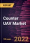 Counter UAV Market Forecast to 2028 - COVID-19 Impact and Global Analysis By Technology, Force Type, Product Type, Configuration, and End Users - Product Image