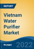 Vietnam Water Purifier Market, By Type (Floor Standing, Under Sink, Counter Top, Faucet Mount & Others), By Technology (RO, UF, UV, Media & Others), By Sales Channel (Retail, Distributor, Direct, E-Commerce, Others), By Region, Competition Forecast & Opportunities, 2027F- Product Image