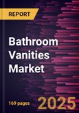 Bathroom Vanities Market Forecast to 2028 - COVID-19 Impact and Global Analysis By Material and Application- Product Image