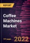 Coffee Machines Market Forecast to 2028 - COVID-19 Impact and Global Analysis By Type, Category, and End-User - Product Thumbnail Image