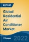 Global Residential Air Conditioner Market, By Product Type (Splits, Windows, Others), By Distribution Channel (Multi Branded Electronic Stores, Supermarket/Hypermarket, Online and Others), By Region, Competition, Forecast and Opportunities, 2028 - Product Image