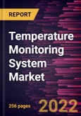 Temperature Monitoring System Market Forecast to 2028 - COVID-19 Impact and Global Analysis By Application, Type, and Industry, and Geography- Product Image
