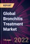 Global Bronchitis Treatment Market 2022-2026 - Product Image