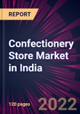 Confectionery Store Market in India 2022-2026- Product Image