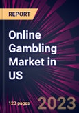 Online Gambling Market in US 2023-2027- Product Image