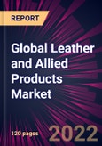 Global Leather and Allied Products Market 2022-2026- Product Image