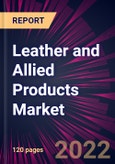 Leather and Allied Products Market 2022-2026- Product Image